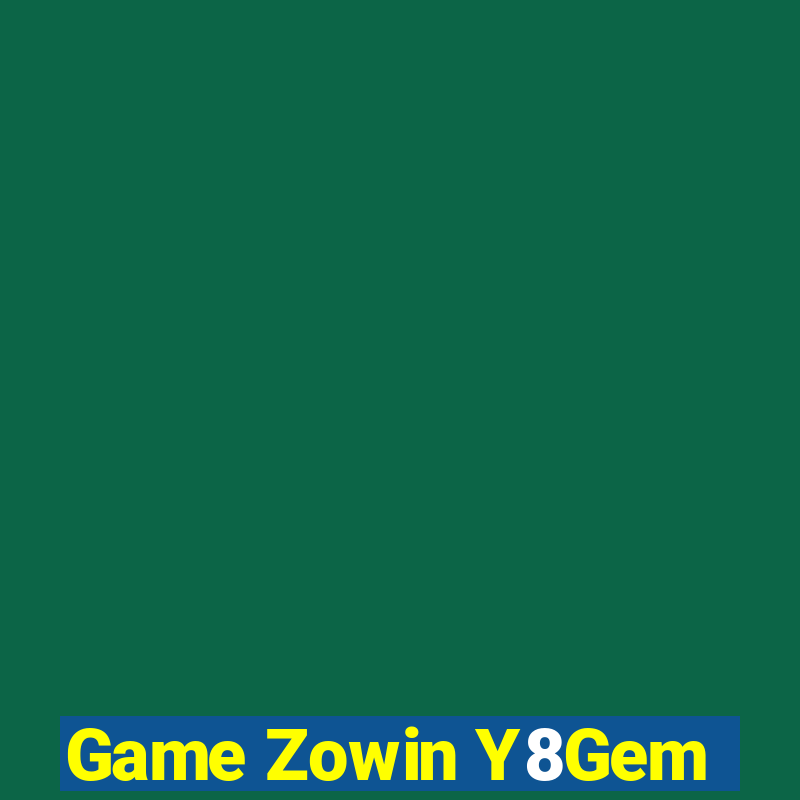 Game Zowin Y8Gem