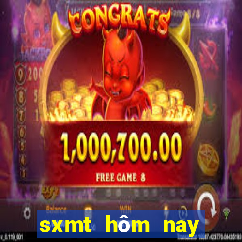 sxmt hôm nay trực tiếp