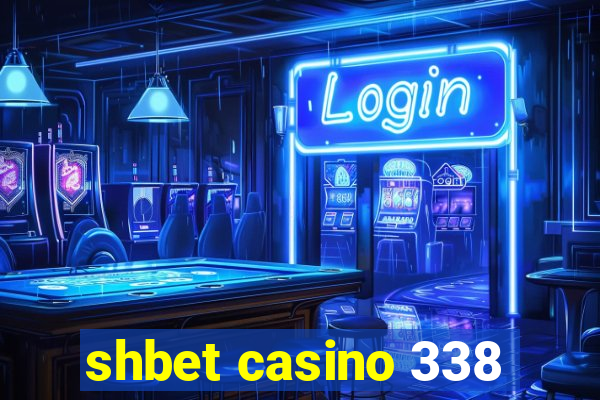 shbet casino 338