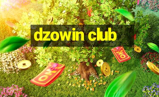 dzowin club