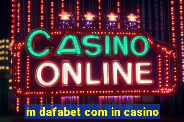 m dafabet com in casino