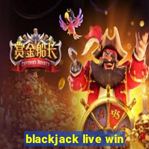 blackjack live win