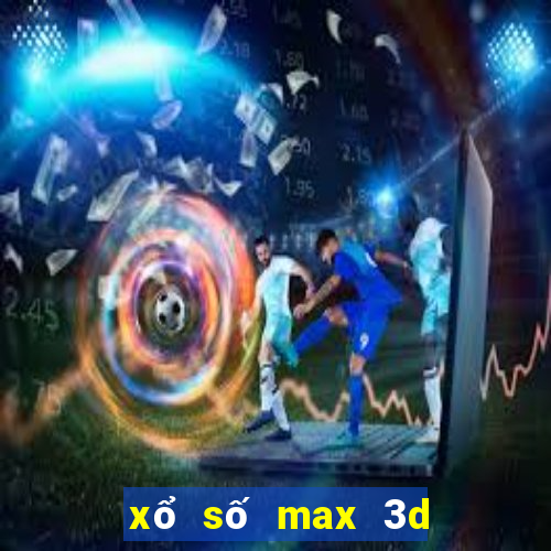 xổ số max 3d thứ tự