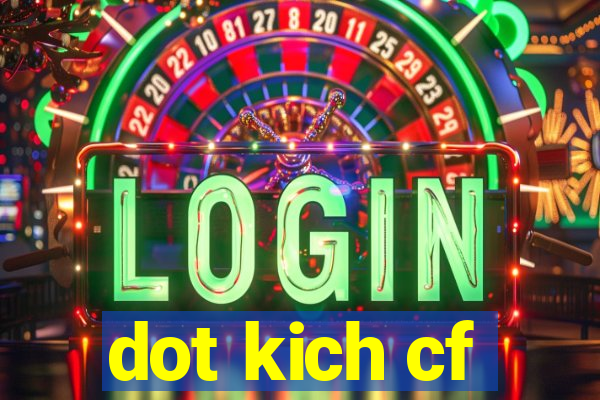 dot kich cf