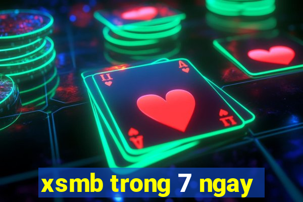 xsmb trong 7 ngay