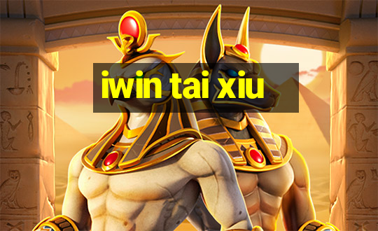 iwin tai xiu