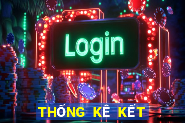 THỐNG KÊ KẾT QUẢ XSTTH