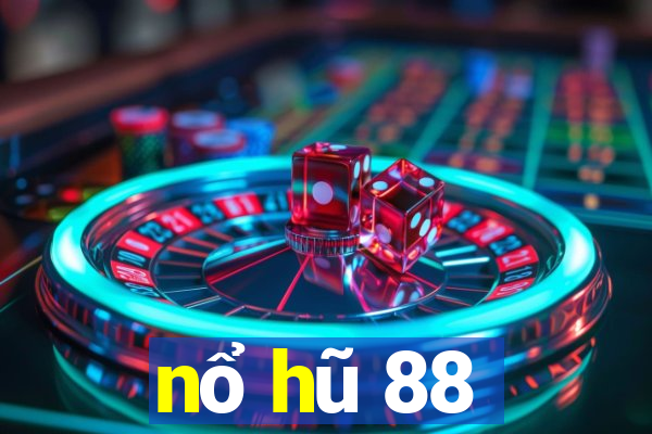 nổ hũ 88