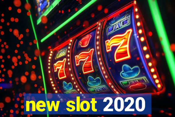 new slot 2020