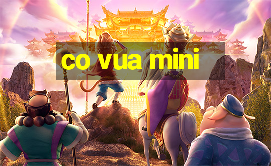 co vua mini