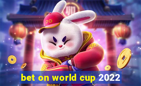 bet on world cup 2022