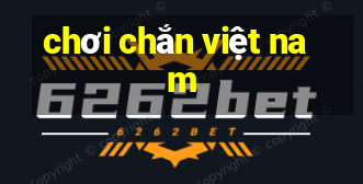 chơi chắn việt nam