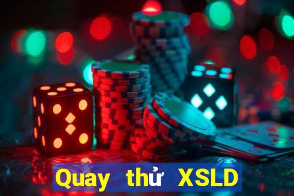 Quay thử XSLD ngày 11