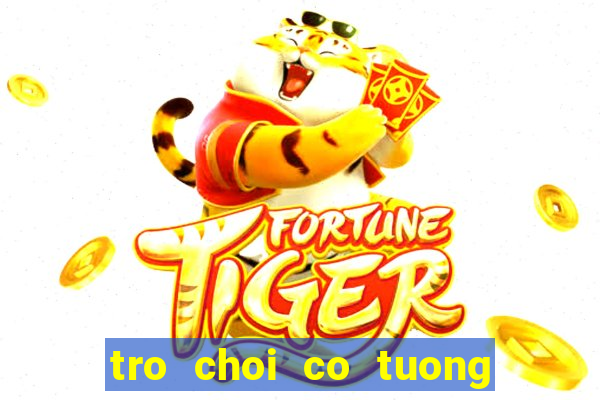 tro choi co tuong 2 nguoi