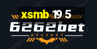 xsmb 19 5