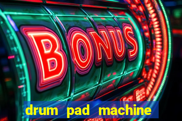 drum pad machine beat maker