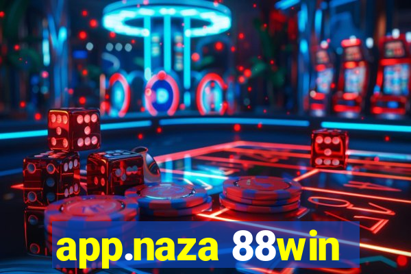 app.naza 88win