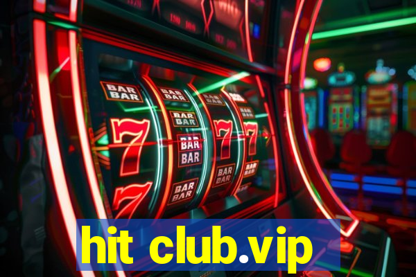 hit club.vip