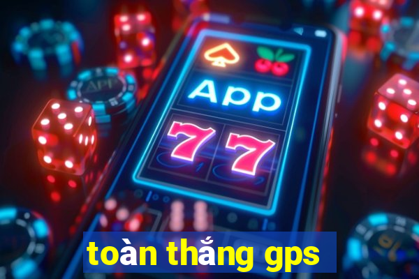 toàn thắng gps