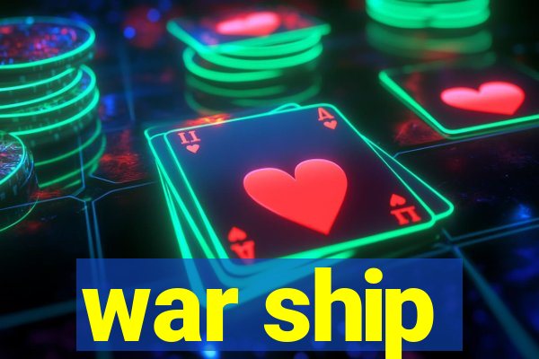 war ship