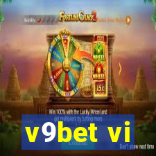 v9bet vi