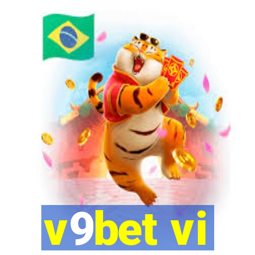 v9bet vi