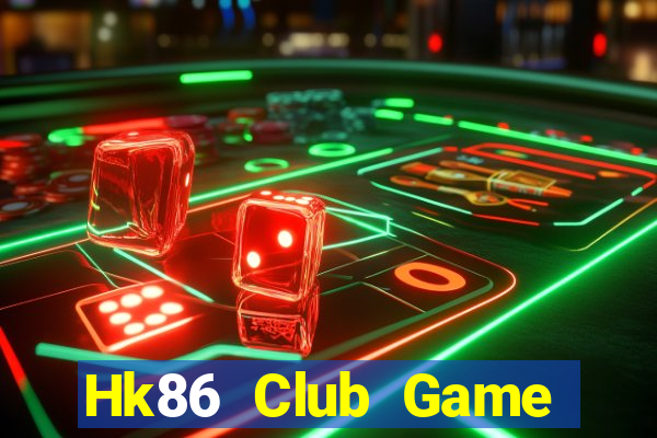 Hk86 Club Game Bài Lừa Đảo