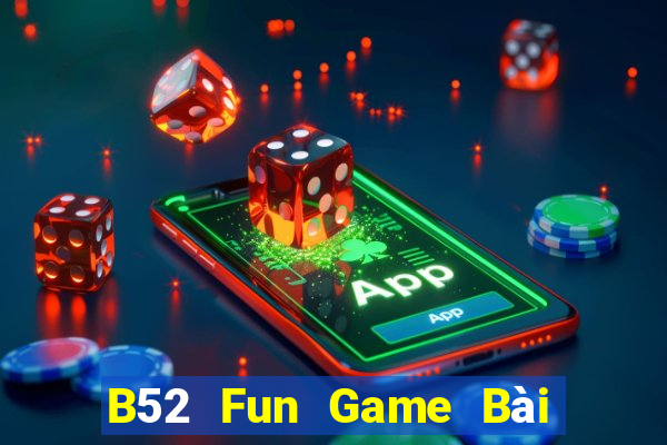 B52 Fun Game Bài 3 Cây Online