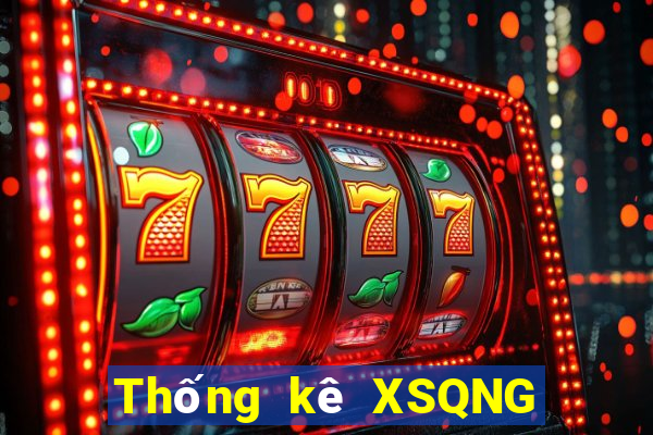 Thống kê XSQNG ngày 19