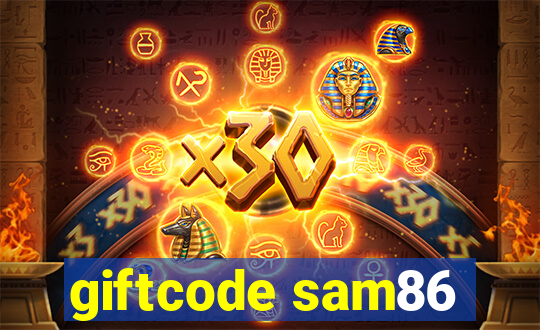 giftcode sam86