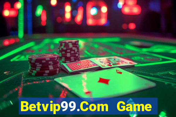 Betvip99.Com Game Bài Online Chơi Cùng Bạn Bè