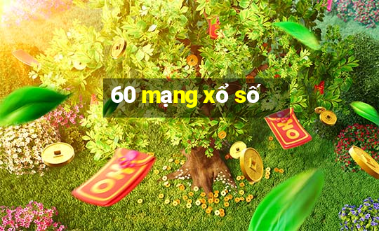 60 mạng xổ số