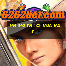 những thế cờ vua hay