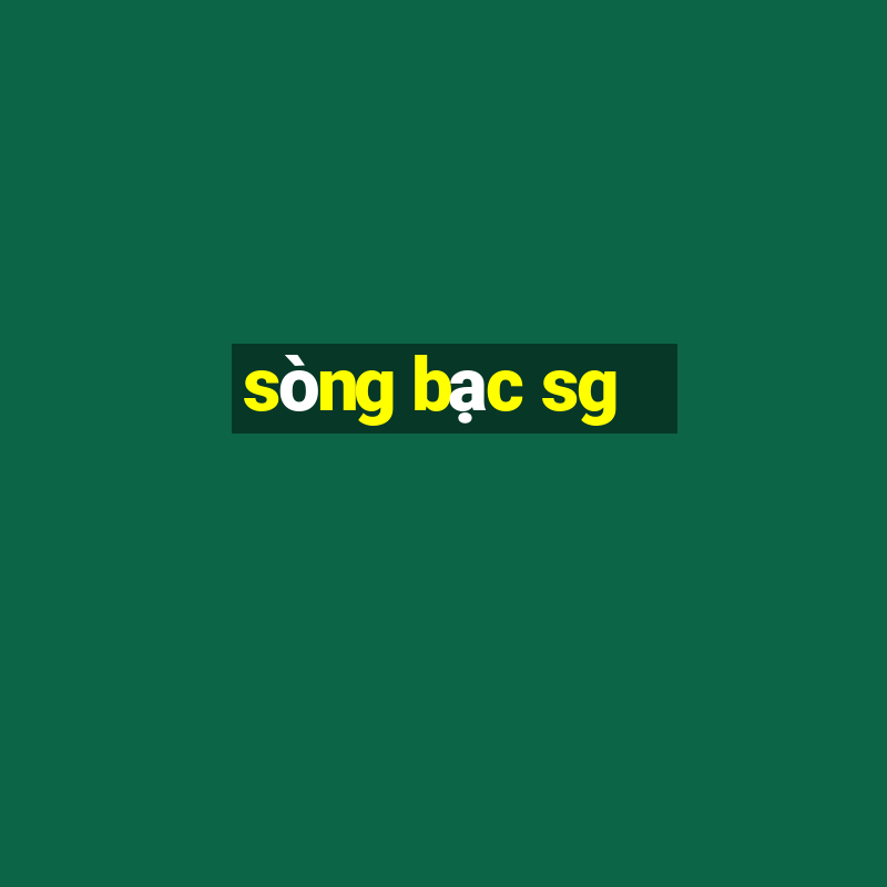 sòng bạc sg