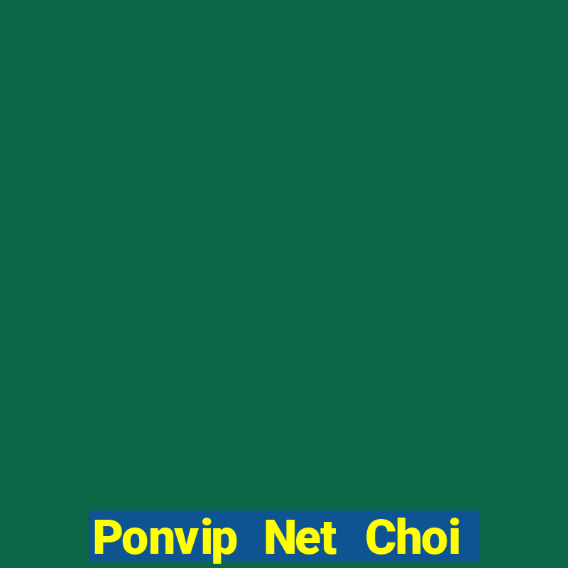 Ponvip Net Choi Game Bài