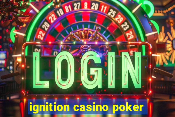 ignition casino poker