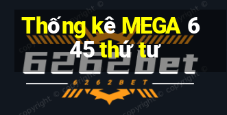 Thống kê MEGA 6 45 thứ tư