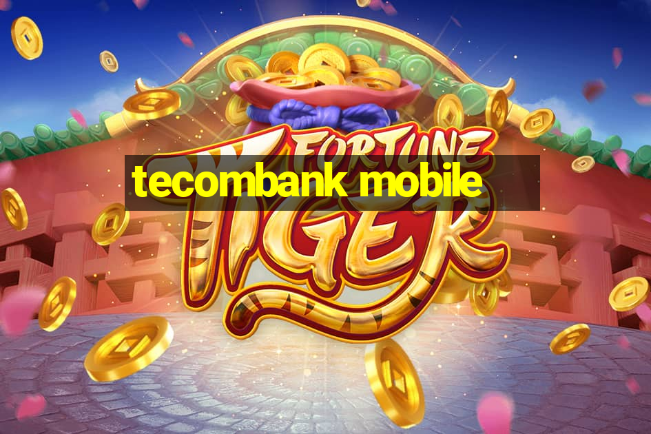 tecombank mobile