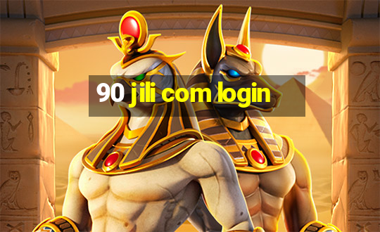 90 jili com login