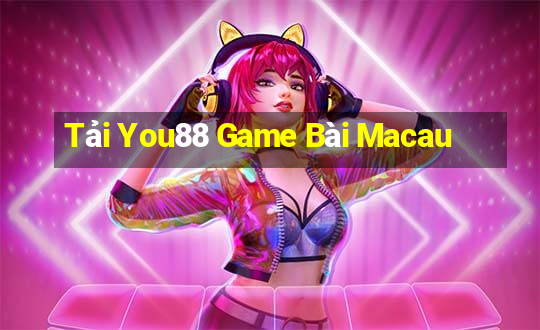 Tải You88 Game Bài Macau