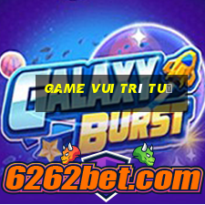 game vui trí tuệ