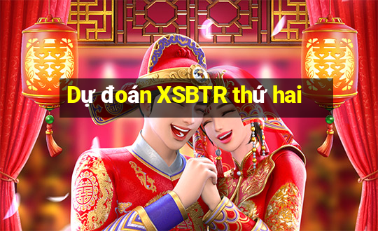 Dự đoán XSBTR thứ hai