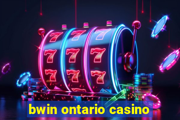 bwin ontario casino