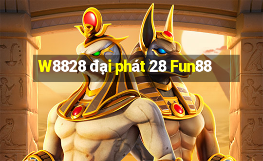 W8828 đại phát 28 Fun88