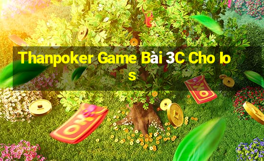 Thanpoker Game Bài 3C Cho Ios