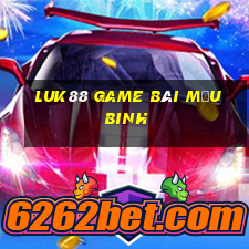 Luk88 Game Bài Mậu Binh