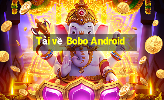 Tải về Bobo Android