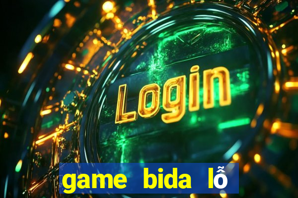 game bida lỗ đánh bài