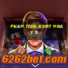 Phân tích XSMT ngày 5