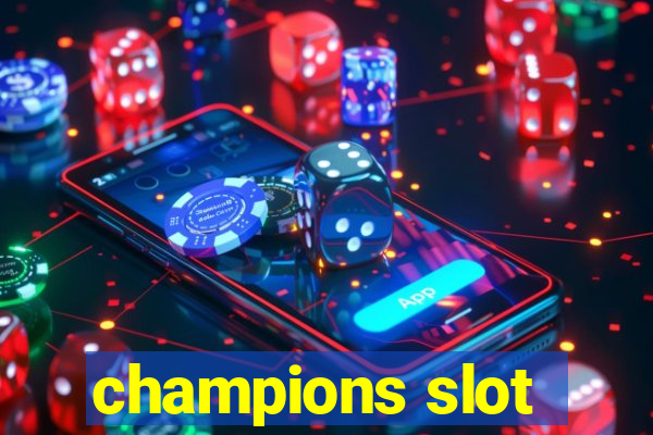 champions slot